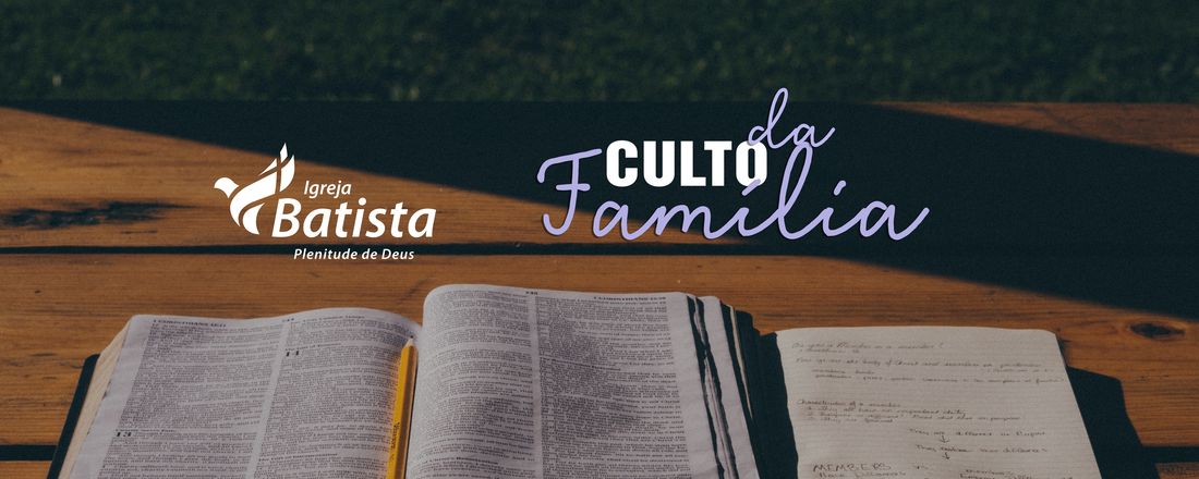 Culto da Família