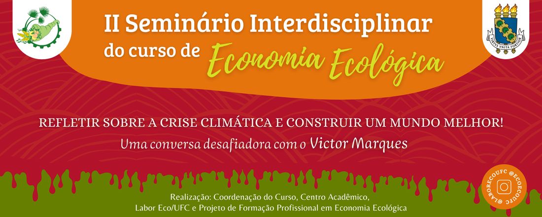 II SEMINÁRIO INTERDISCIPLINAR DO CURSO DE ECONOMIA ECOLÓGICA