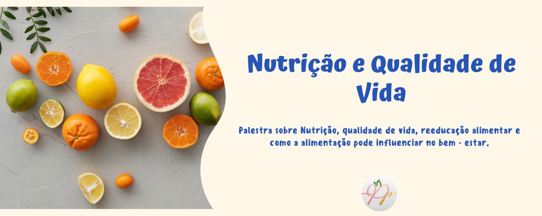 Nutrição e Qualidade de Vida