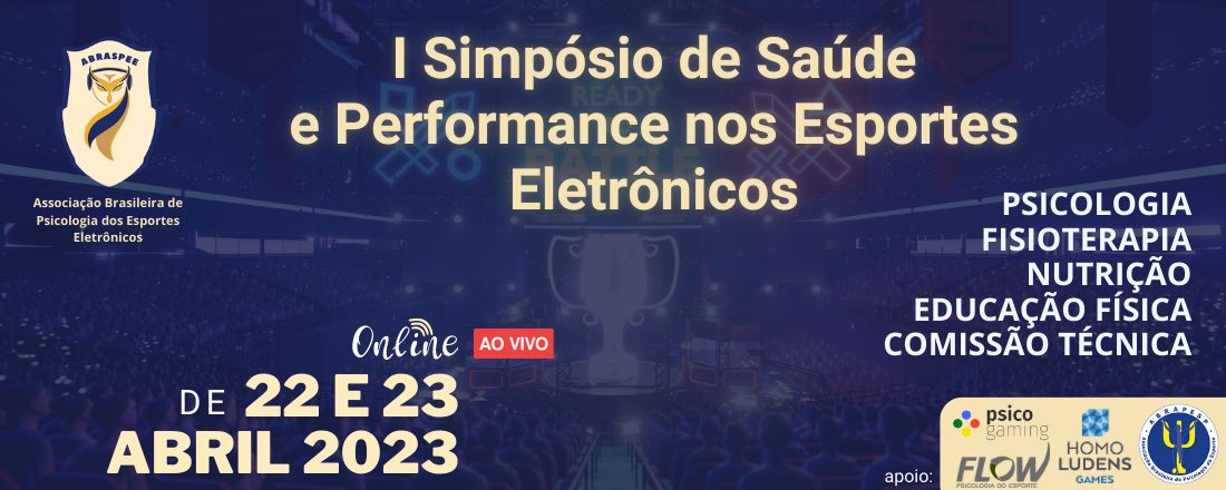 1º Simpósio de Saúde e Performance nos Esportes Eletrônicos
