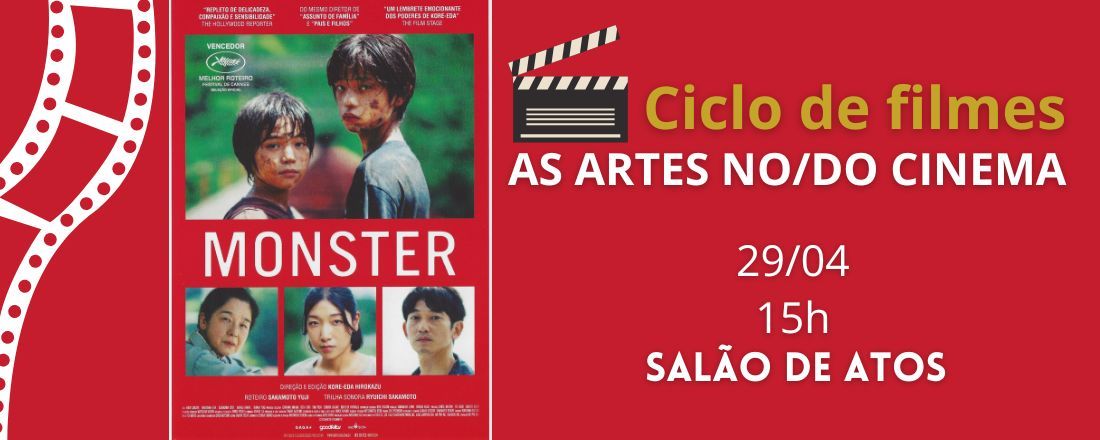 Ciclo de filmes AS ARTES NO/DO CINEMA - MONSTER