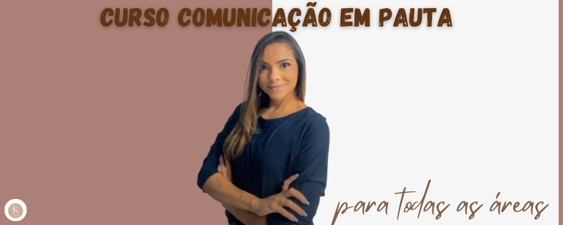 Curso Comunicação em Pauta - Presencial
