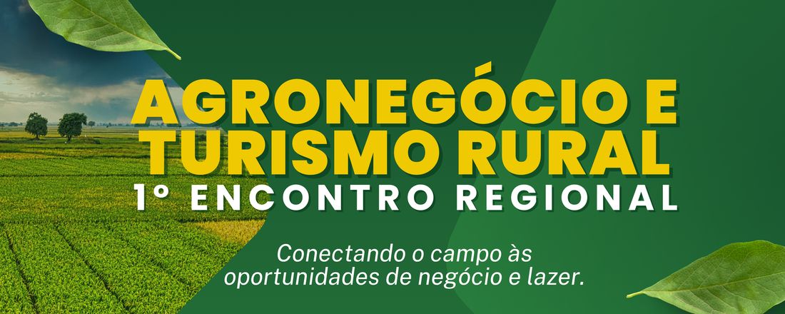 1º Encontro Regional do Agronegócio e Turismo Rural