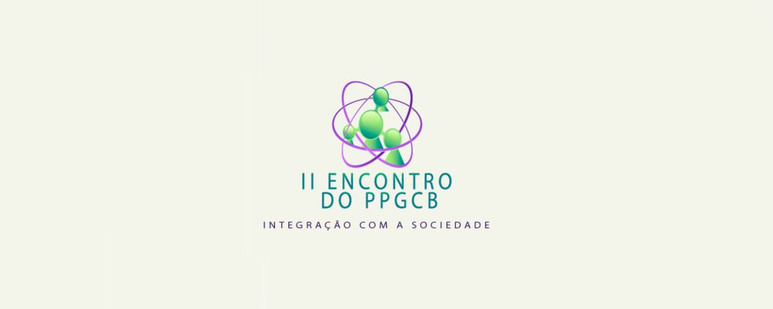 II Encontro do PPGCB: Integração com a Sociedade