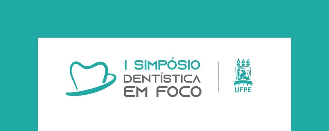 I Simpósio - Dentística em Foco