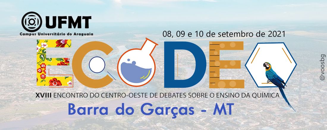 XVIII Encontro do Centro-Oeste de Debates sobre o Ensino da Química