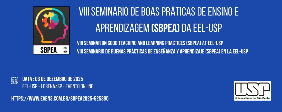 VIII Seminário de Boas Práticas de Ensino e Aprendizagem (SBPEA) da EEL-USP