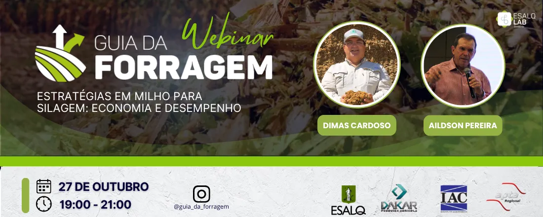 WEBINAR GUIA DA FORRAGEM: "Estratégias em milho para silagem: Economia e Desempenho"