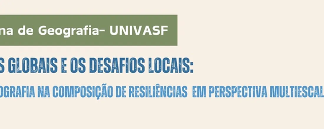 INSCRIÇÕES ABERTAS  - II Semana Acadêmica de Geografia da UNIVASF - EVENTO NÃO ENCERRADO