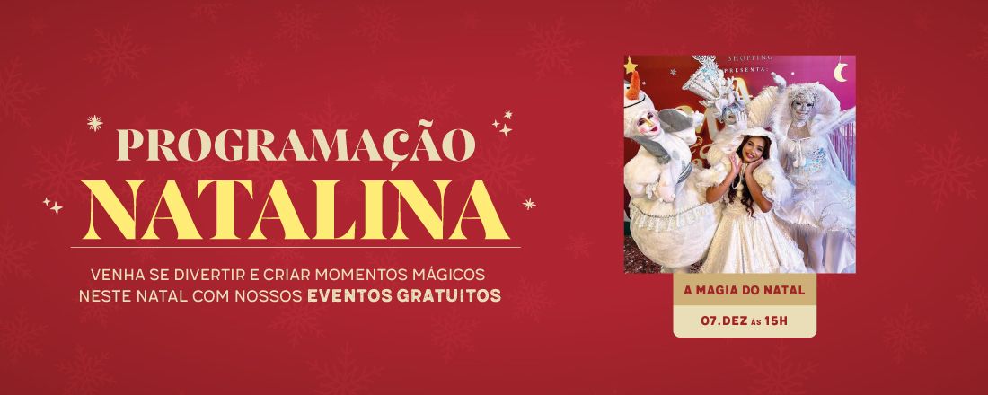 A Magia do Natal - Shopping ETC