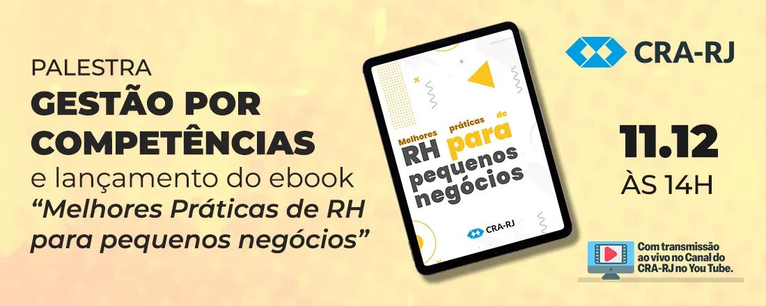 Palestra “Gestão por competências” e lançamento do e-book “Melhores práticas de RH para pequenos negócios”