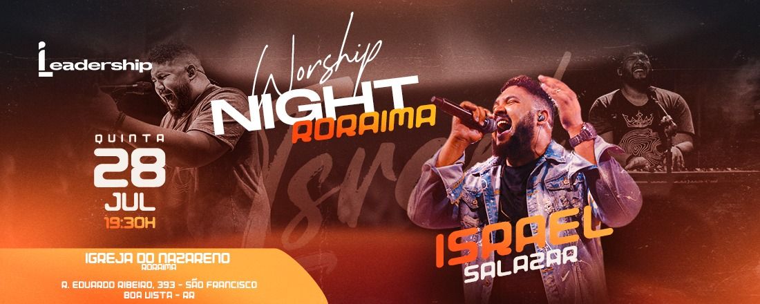 Worship Night Roraima 2022 com Israel Salazar