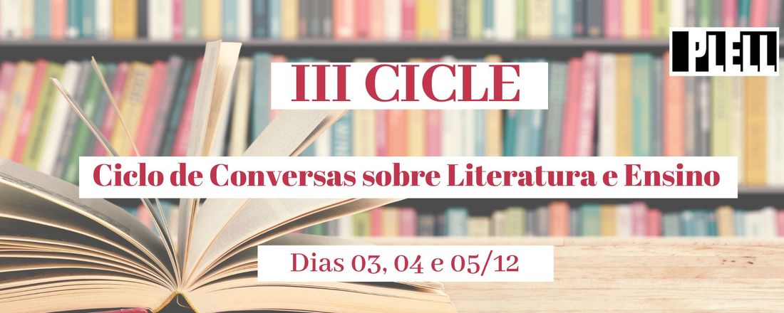 III CICLE - Ciclo de Conversas sobre Literatura e Ensino