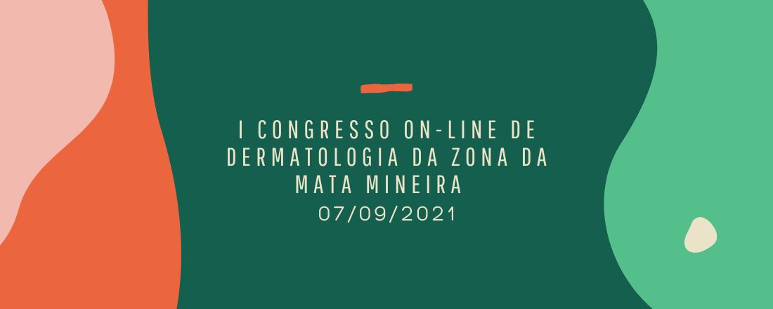 I Congresso On-line de Dermatologia da Zona da Mata Mineira