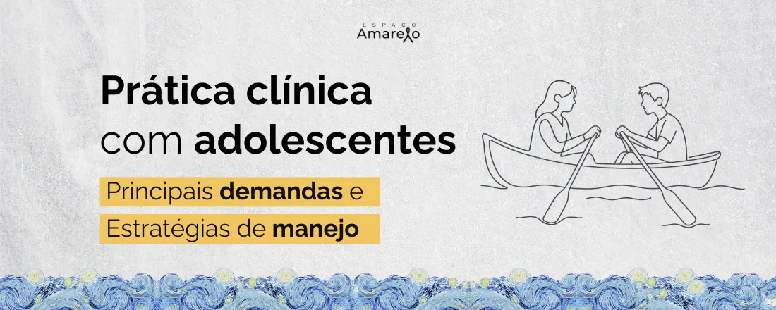 Masterclass Solidária - Prática Clínica com Adolescentes
