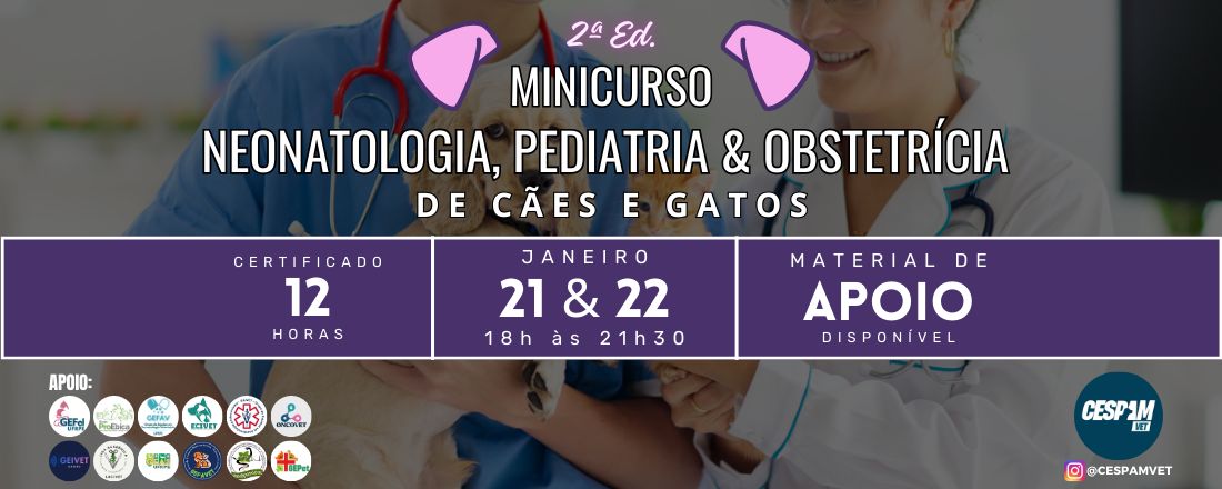 3ª edição do Minicurso de Neonatologia, Pediatria e Obstetrícia de Cães e Gatos