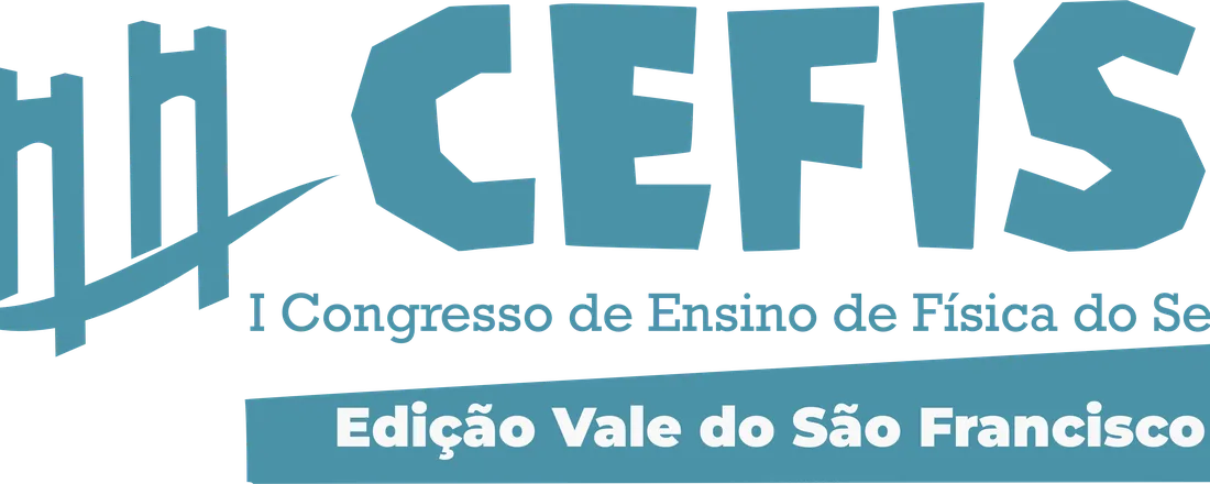 CEFIS: I Congresso em Ensino de Física do Sertão: Edição Vale do São Francisco