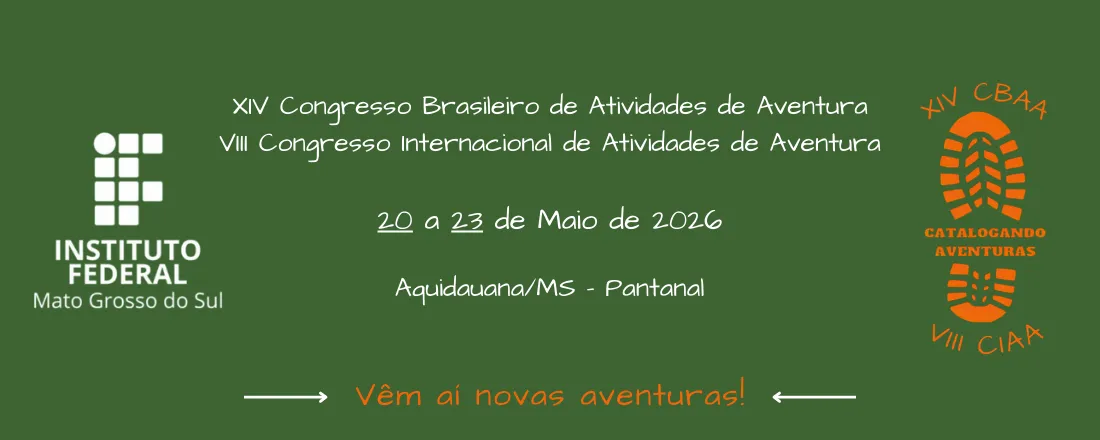 XIV Congresso Brasileiro de Atividades de Aventura (CBAA) e VIII Congresso Internacional de Atividades de Aventura (CIAA)