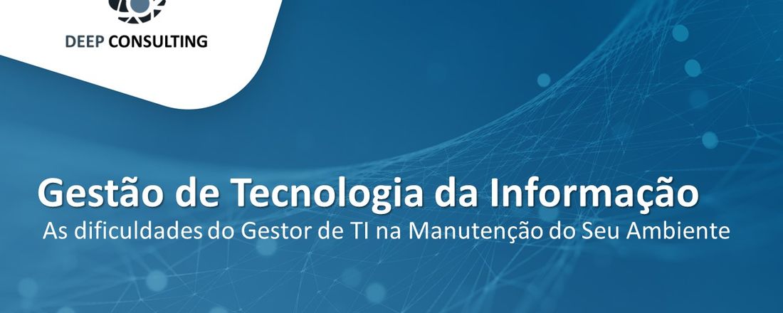 Desafios do Gestor de TI