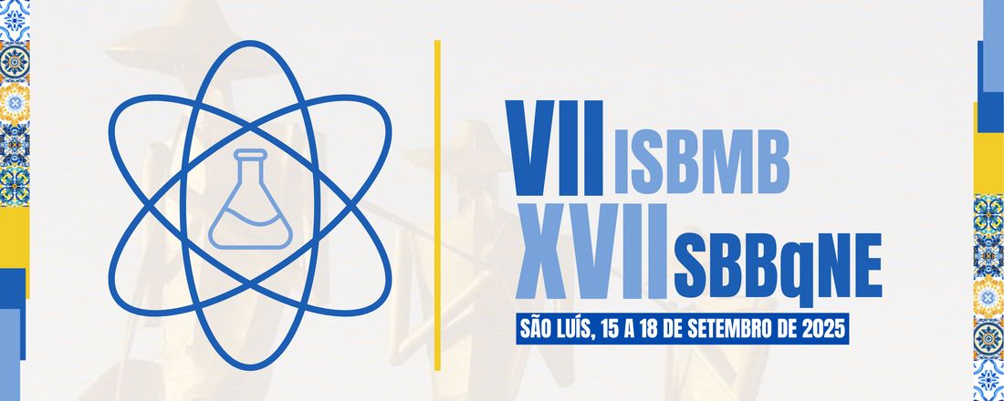 VII INTERNATIONAL SYMPOSIUM IN BIOCHEMISTRY OF MACROMOLECULES AND BIOTECHNOLOGY & XVI REUNIÃO REGIONAL DA SOCIEDADE BRASILEIRA DE BIOQUÍMICA E BIOLOGIA MOLECULAR