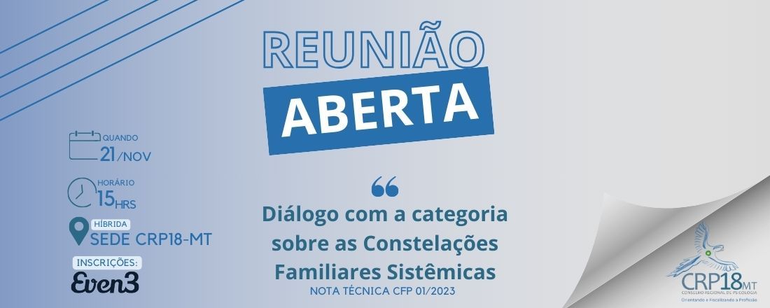 Reunião aberta CRP18-MT: Diálogo com a categoria sobre as Constelação Familiares Sistêmicas