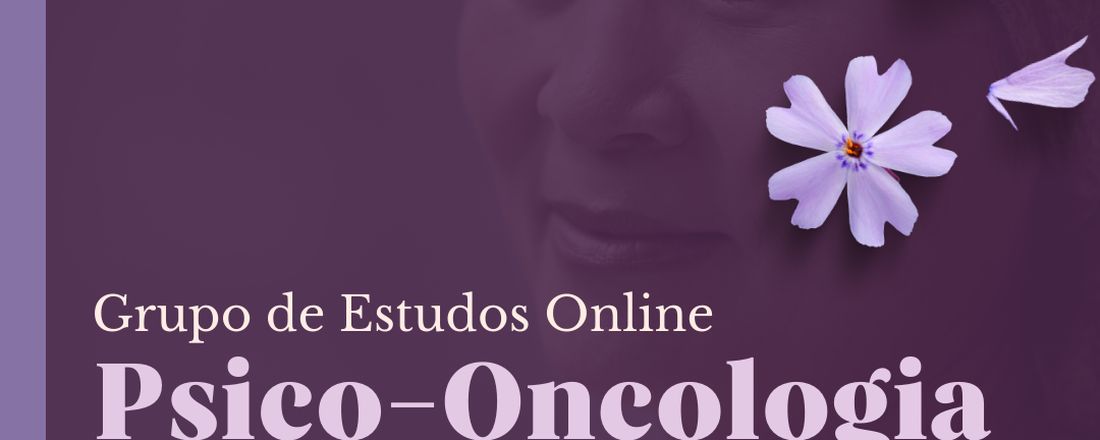 Grupo de Estudos Online: Psico-Oncologia (turma 4)