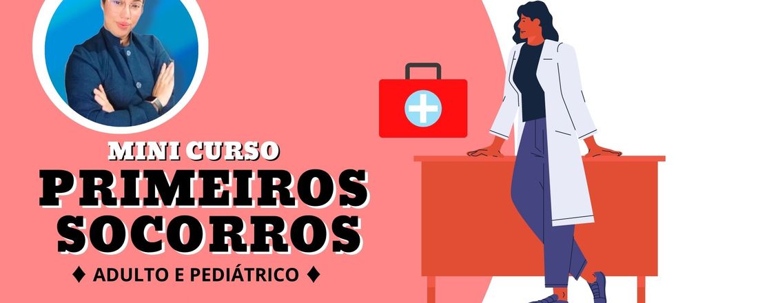 CURSO GRATUITO - PRIMEIROS SOCORROS: ADULTO E PEDIATRICO