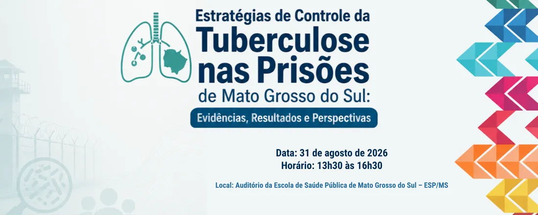 Estratégias de Controle da Tuberculose nas Prisões de Mato Grosso do Sul: Evidências, Resultados e Perspectivas
