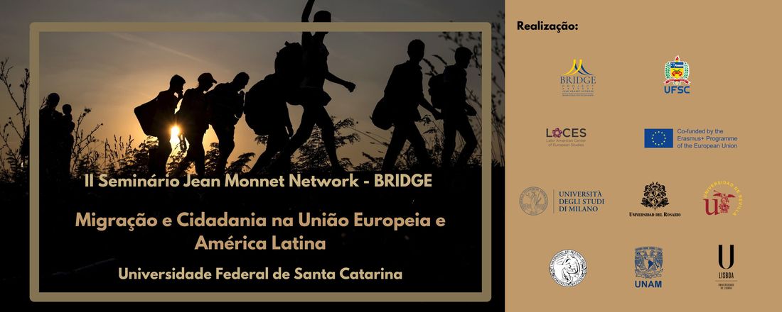 II Seminário Jean Monnet Network - BRIDGE  "Migração e Cidadania na União Europeia e América Latina"