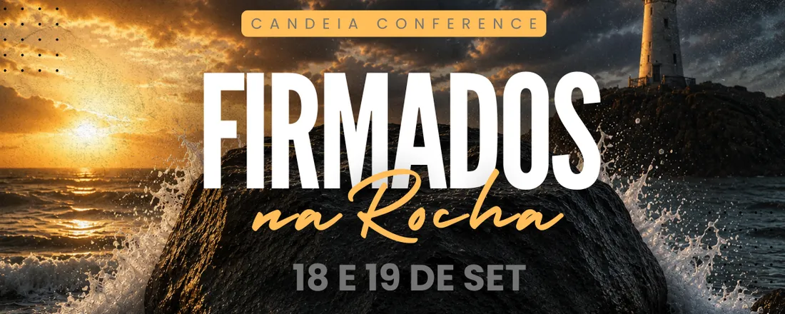 CANDEIA CONFERENCE FIRMADOS NA ROCHA