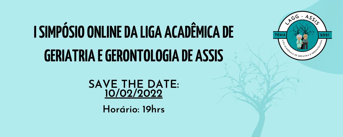 I SIMPÓSIO ONLINE DA LIGA ACADÊMICA DE GERIATRIA E GERONTOLOGIA DE ASSIS