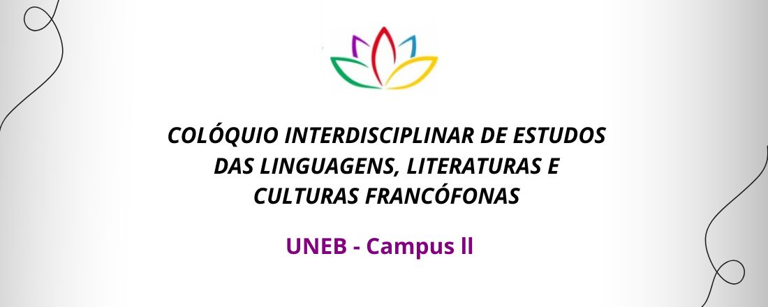 III Colóquio Interdisciplinar de Estudos das Linguagens, Literaturas e Culturas Francófonas