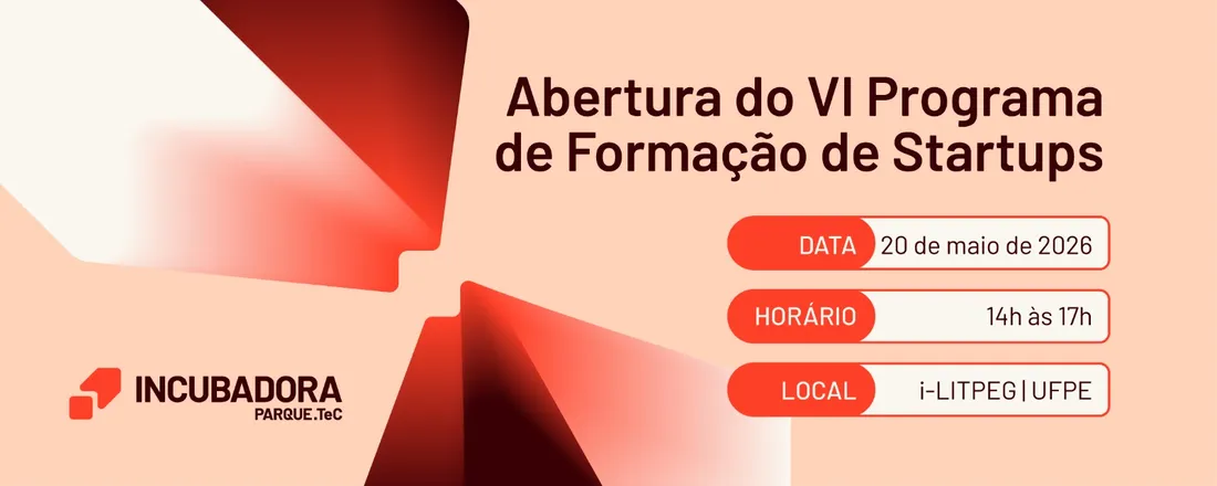 Abertura Oficial do VI Programa de Formação de Startups