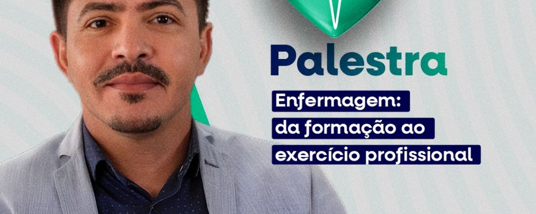 ENFERMAGEM: da formação ao exercício profissional