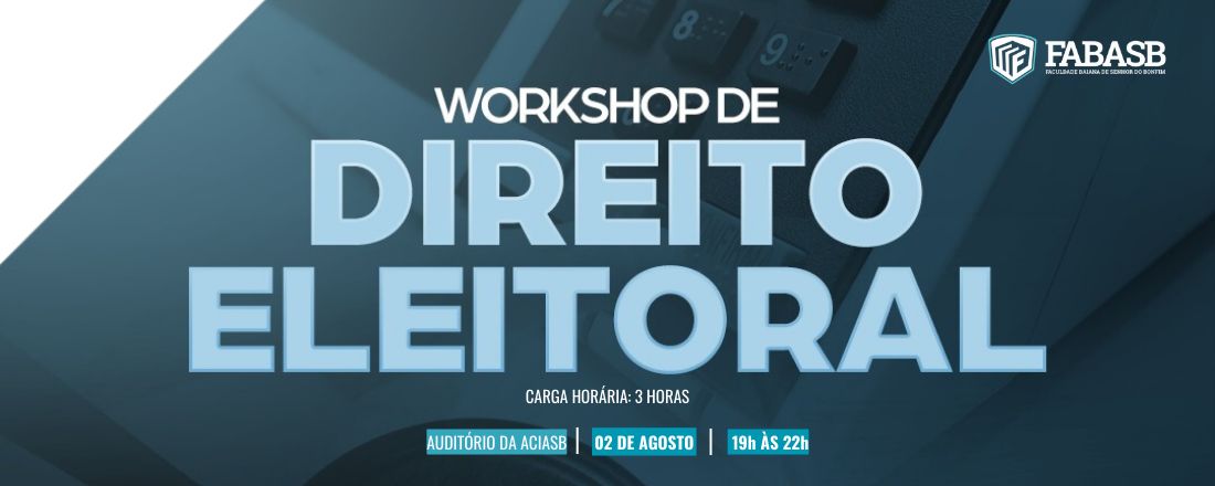 WORKSHOP DE DIREITO ELEITORAL