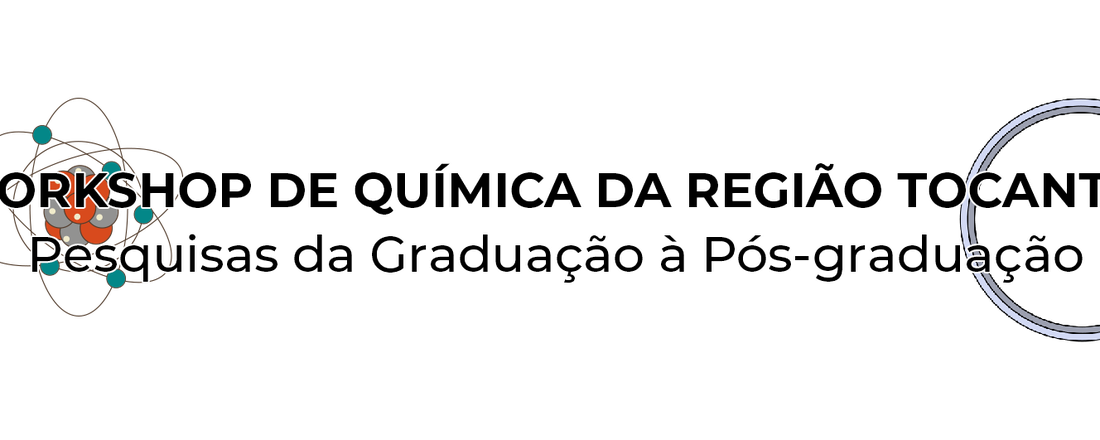 I WORKSHOP DE QUÍMICA DA REGIÃO TOCANTINA: Pesquisas da Graduação à Pós-Graduação