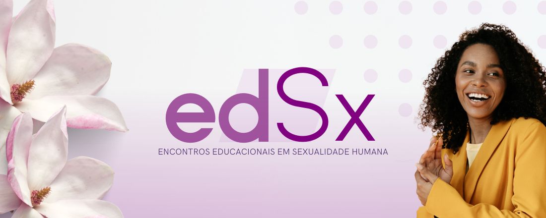 Encontros Educacionais em Sexualidade Humana