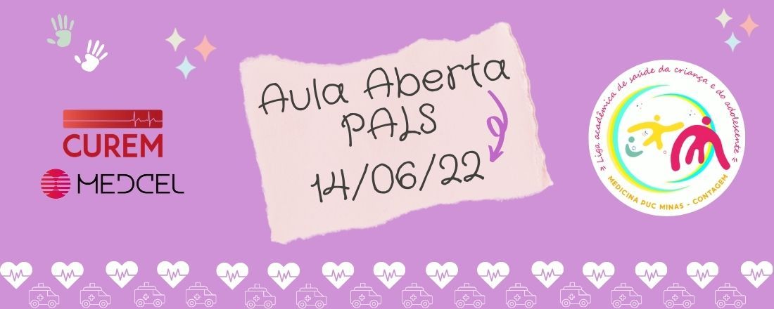 Aula Aberta: PALS -  Suporte de Vida Avançado em Pediatria