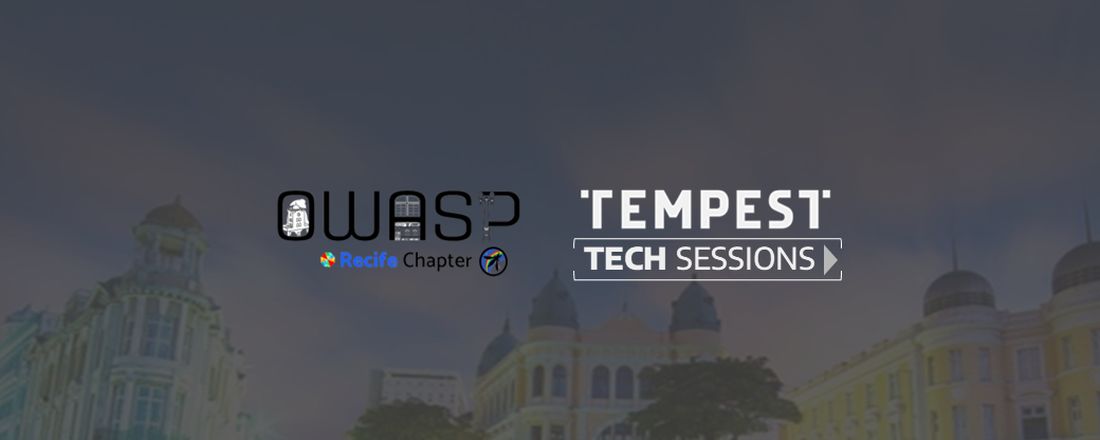 [OWASP Recife | Tempest Tech Sessions] Palestra: Weaponizing WSL