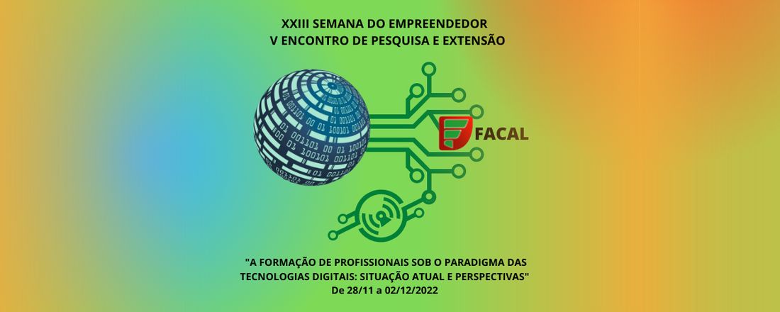 XXIII Semana do Empreendedor - V Encontro de Pesquisa e Extensão da FACAL