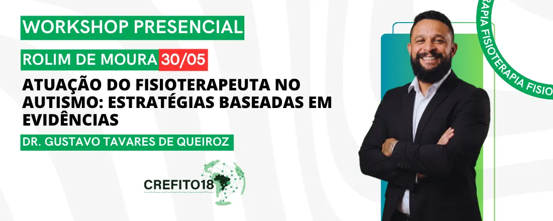 Atuação do Fisioterapeuta no Autismo: Estratégias Baseadas em Evidências