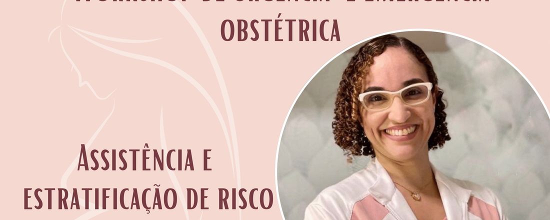 Workshop de Urgência e Emergência Obstétrica