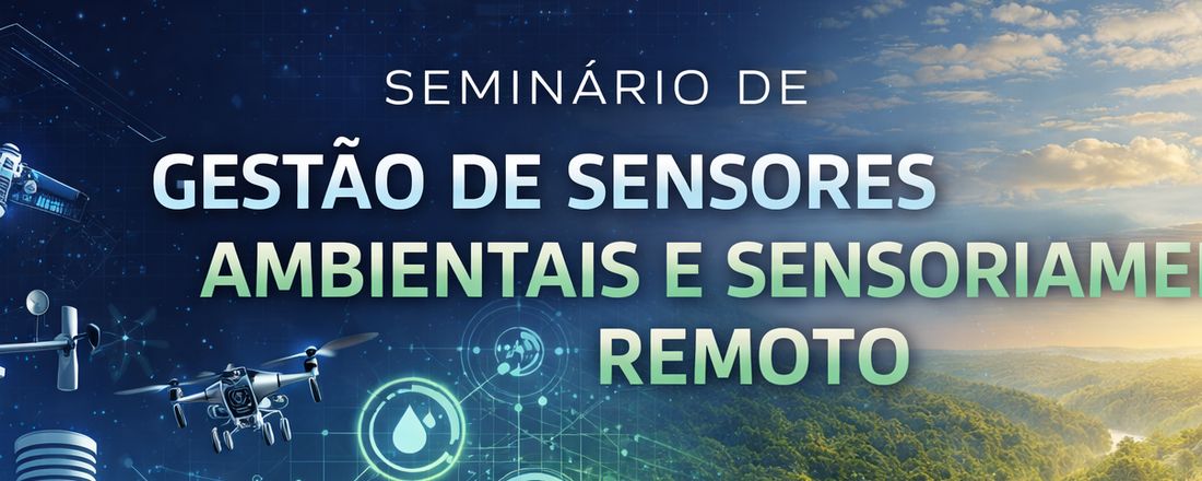 I Seminário de Gestão de Sensores Ambientais e Sensoriamento Remoto
