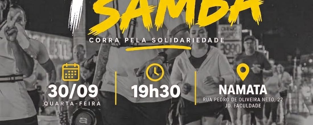 1° Corre e Samba Brabus Run Amigos Solidários
