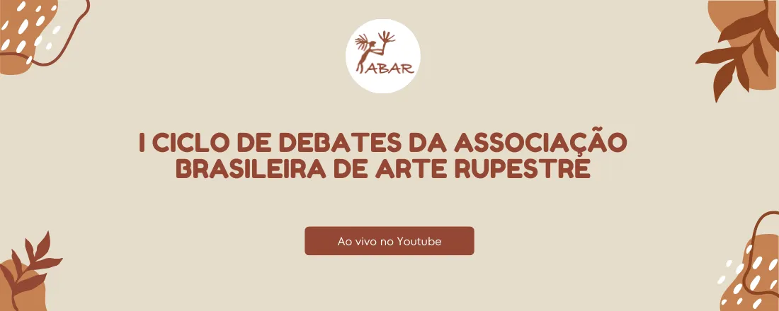 I Ciclo de debates da Associação Brasileira de Arte Rupestre