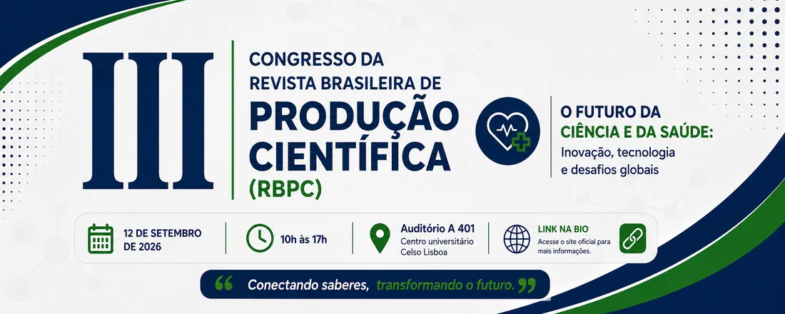 III CONGRESSO DA REVISTA BRASILEIRA DE PRODUÇÃO CIENTÍFICA (RBPC)