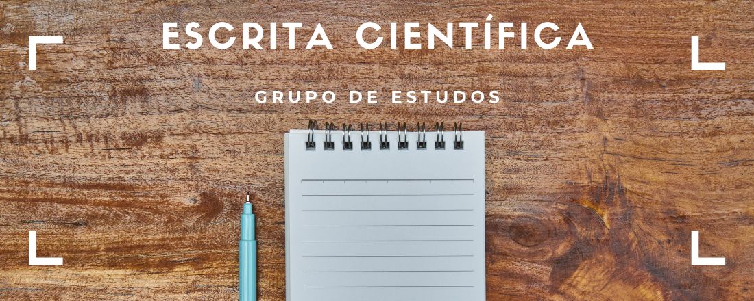 Grupo de Estudos : Escrita Científica