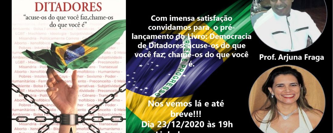 Democracia de Ditadores: acuse-os do que você faz, chame-os do que você é