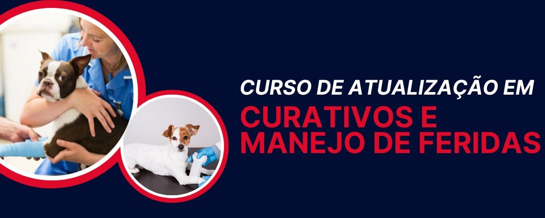 CURSO DE ATUALIZAÇÃO EM CURATIVOS E MANEJO DE FERIDAS