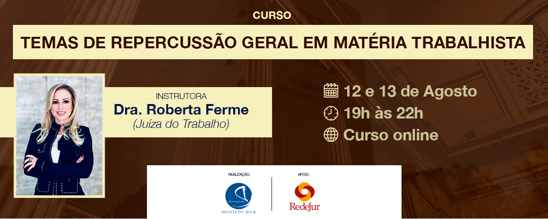 CURSO: TEMA DE REPERCUSSÃO GERAL EM MATERIA TRABALHISTA